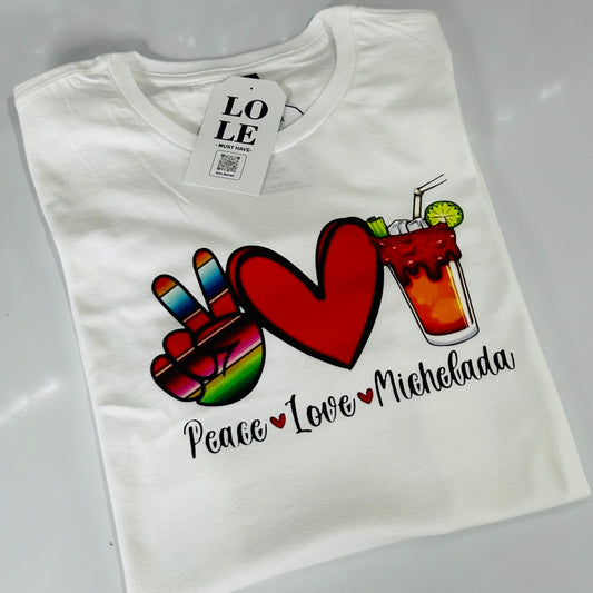 Peace • Love • Michelada T Shirt