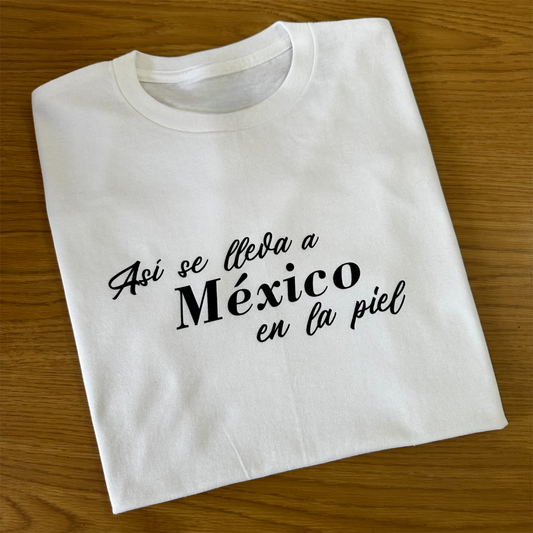 T Shirt Así se lleva México en la piel