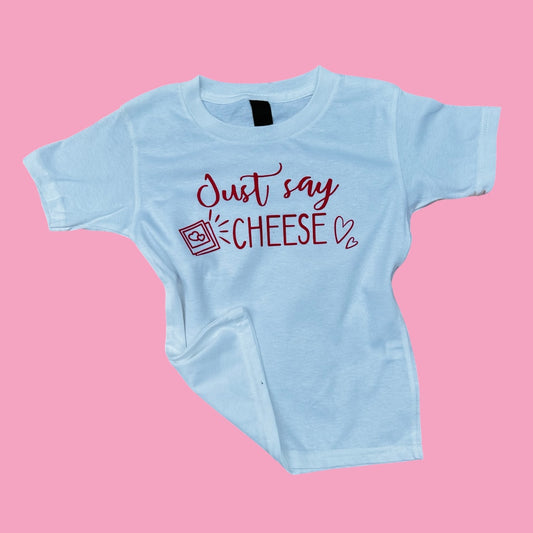T Shirt para niña Just say cheese
