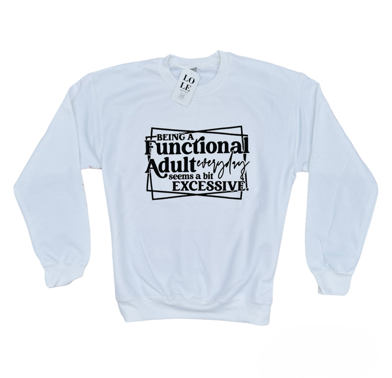 Sudadera Being a functional adult