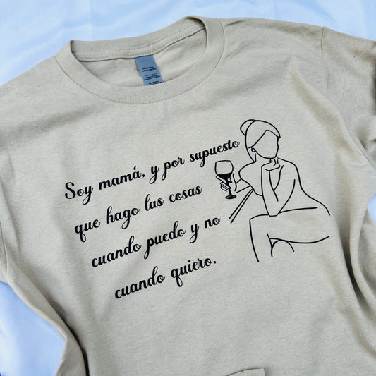 Soy mamá… T-Shirt