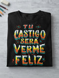 T Shirt Tu castigo