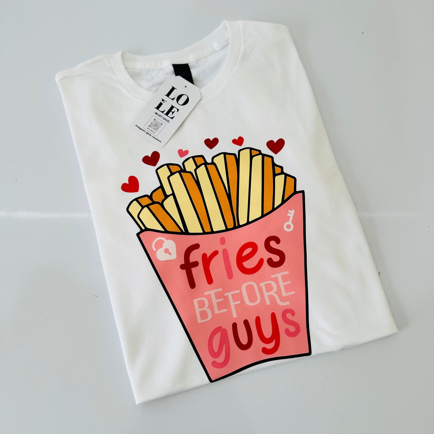 T Shirt  FRÍES BEFORE GUYS