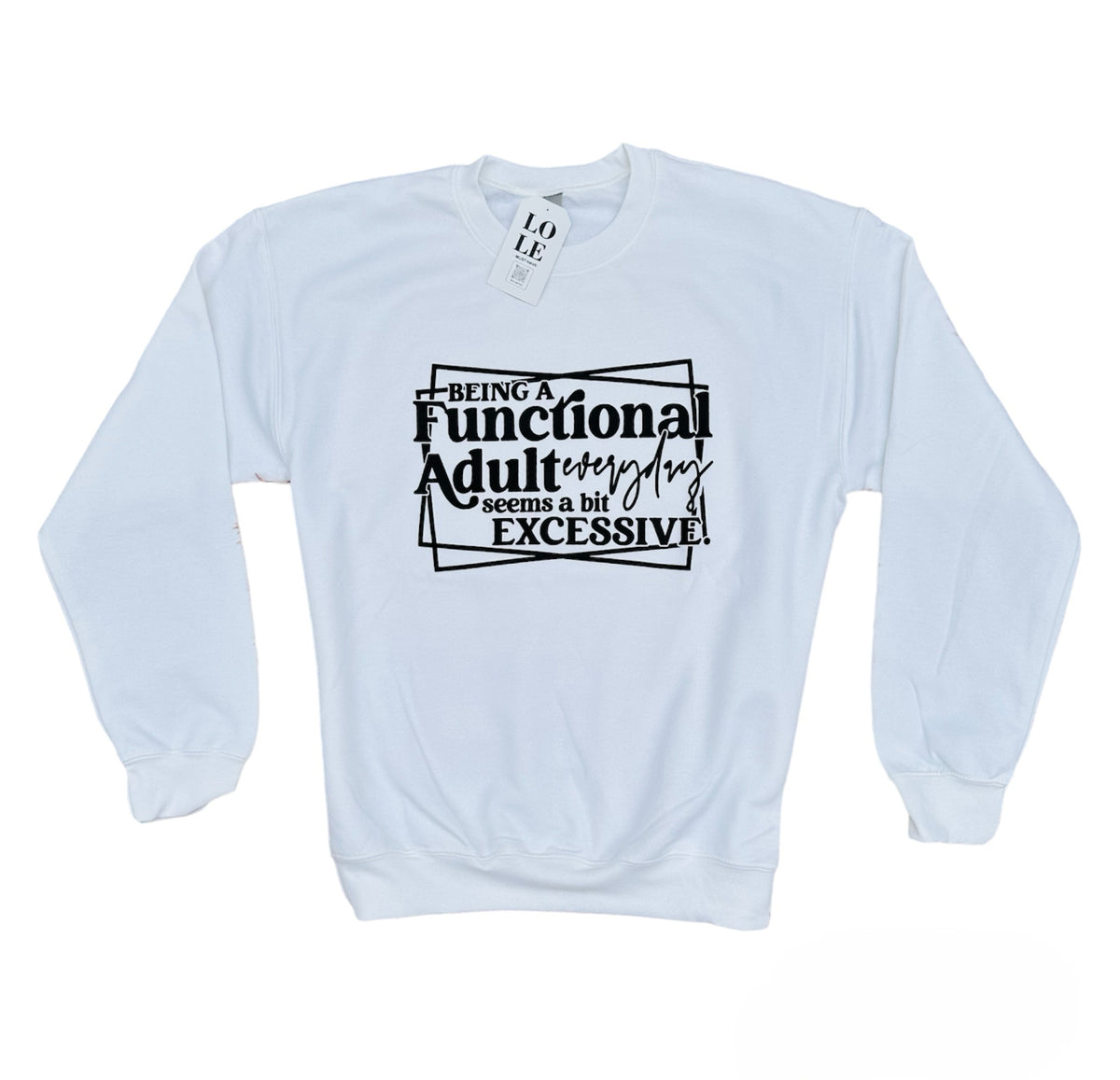 Sudadera Being a functional adult