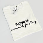 T Shirt Based in a real life story